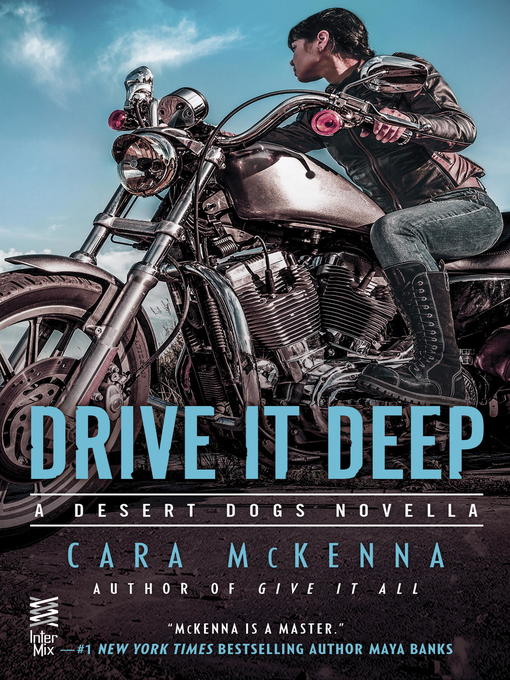 Title details for Drive It Deep by Cara McKenna - Available